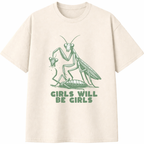 Girls Will Be Girls T-Shirt