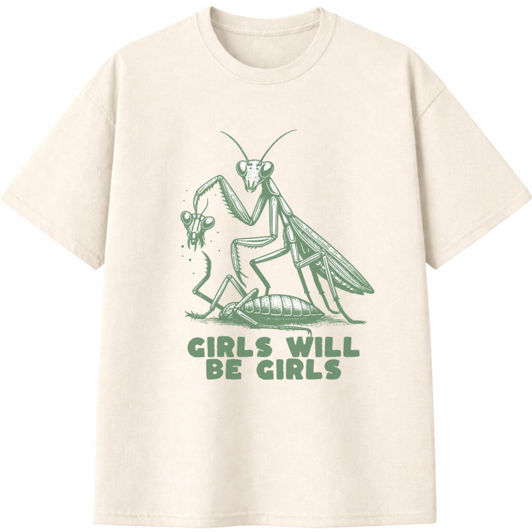 Girls Will Be Girls T-Shirt