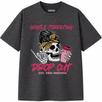Gentle Parenting Drop Out T-Shirt