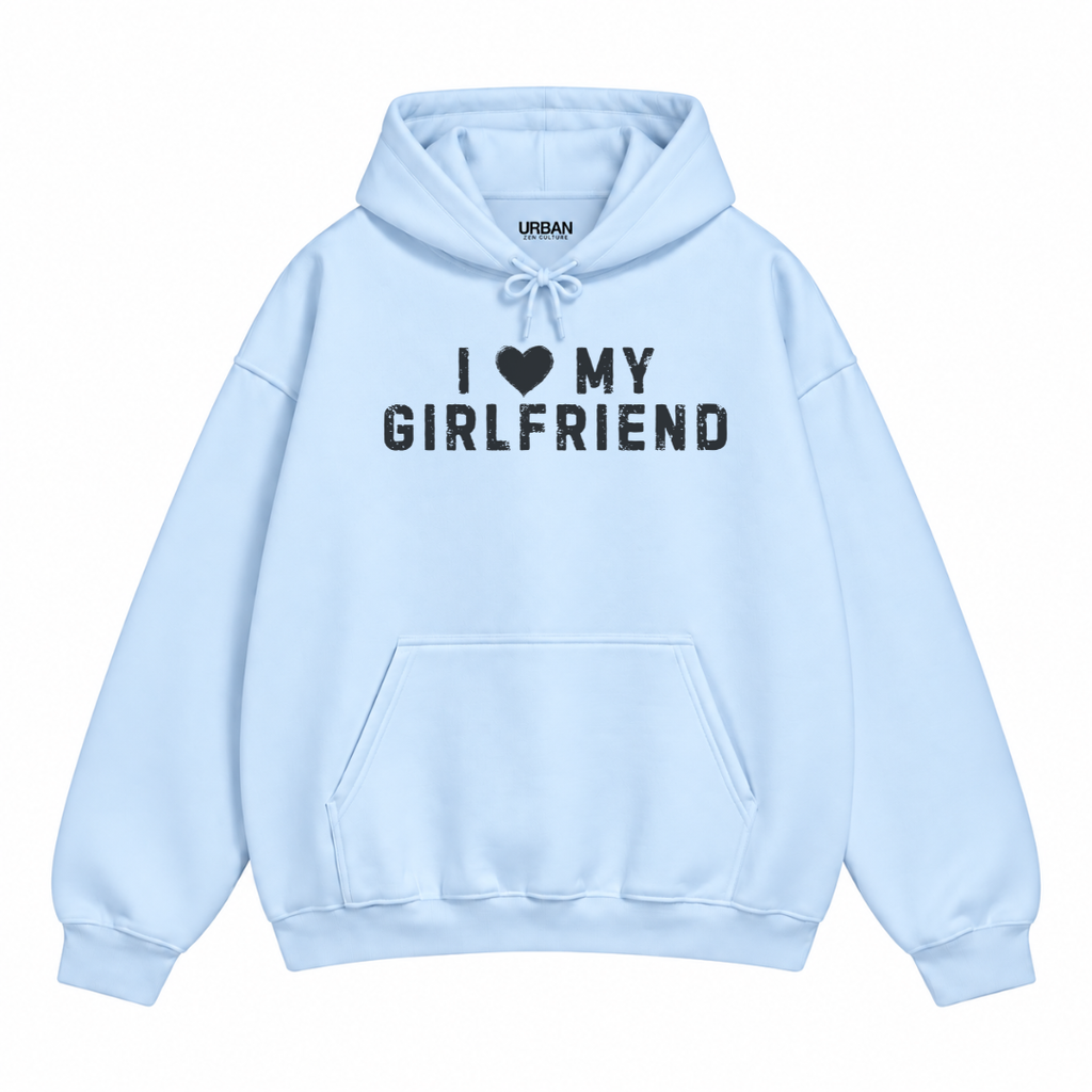 I Love My Girlfriend Hoodie