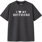 I Love My Boyfriend T-Shirt