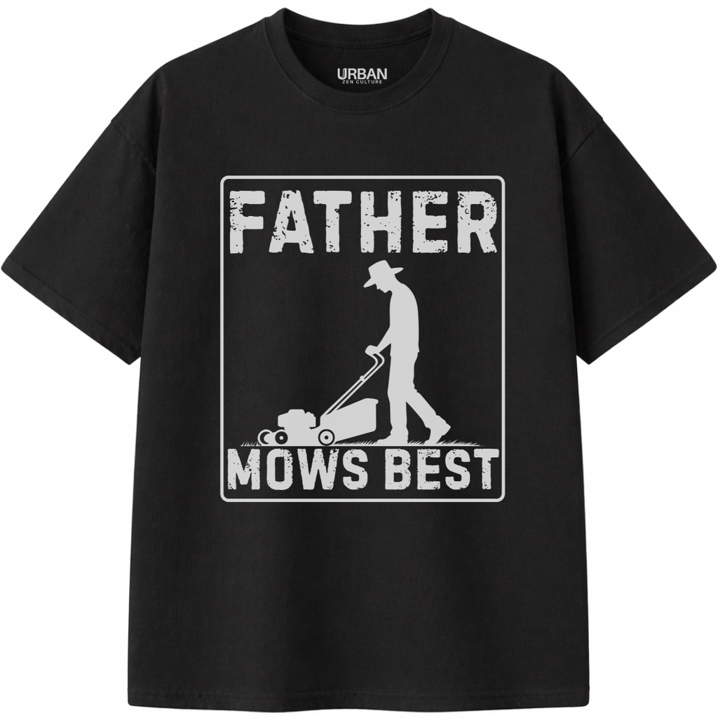 Father Mows Best T-Shirt