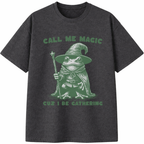 Call Me Magic Cuz I Be Gathering T-Shirt