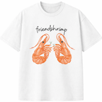 Friendshrimp T-Shirt
