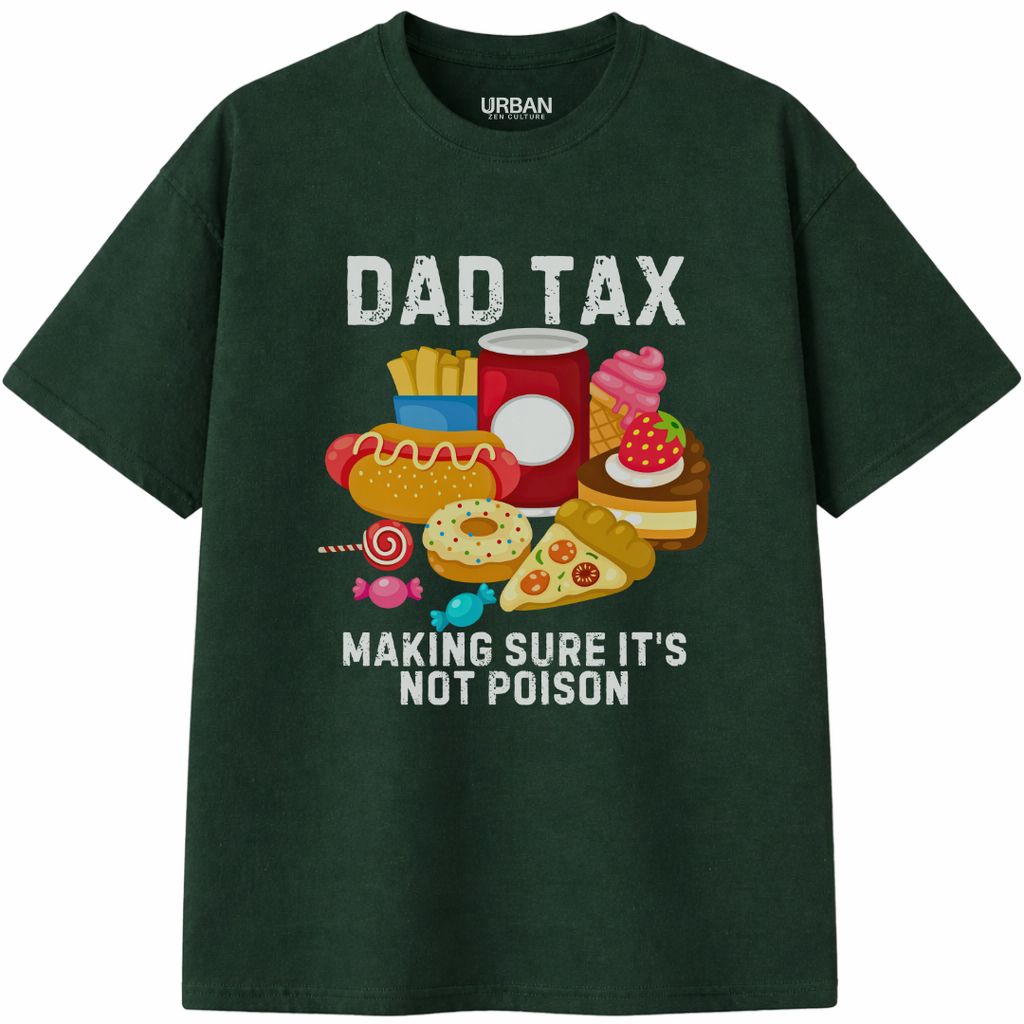 Dad Tax T-Shirt