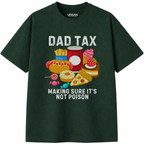 Dad Tax T-Shirt
