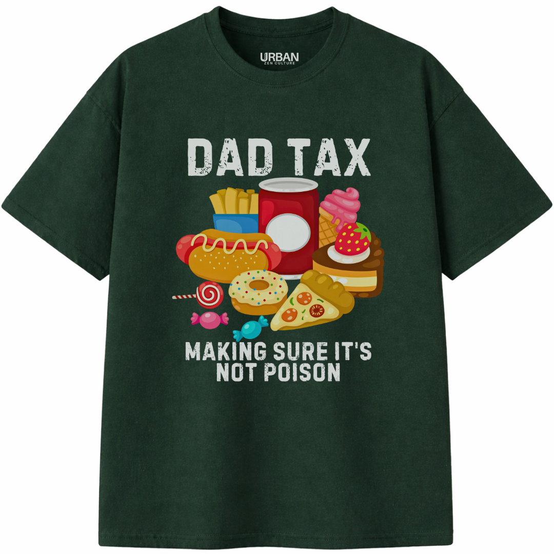 Dad Tax T-Shirt