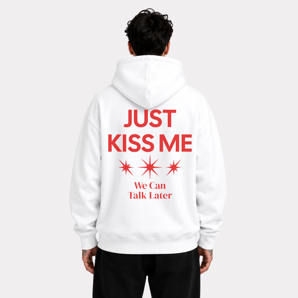 Just Kiss Me Hoodie