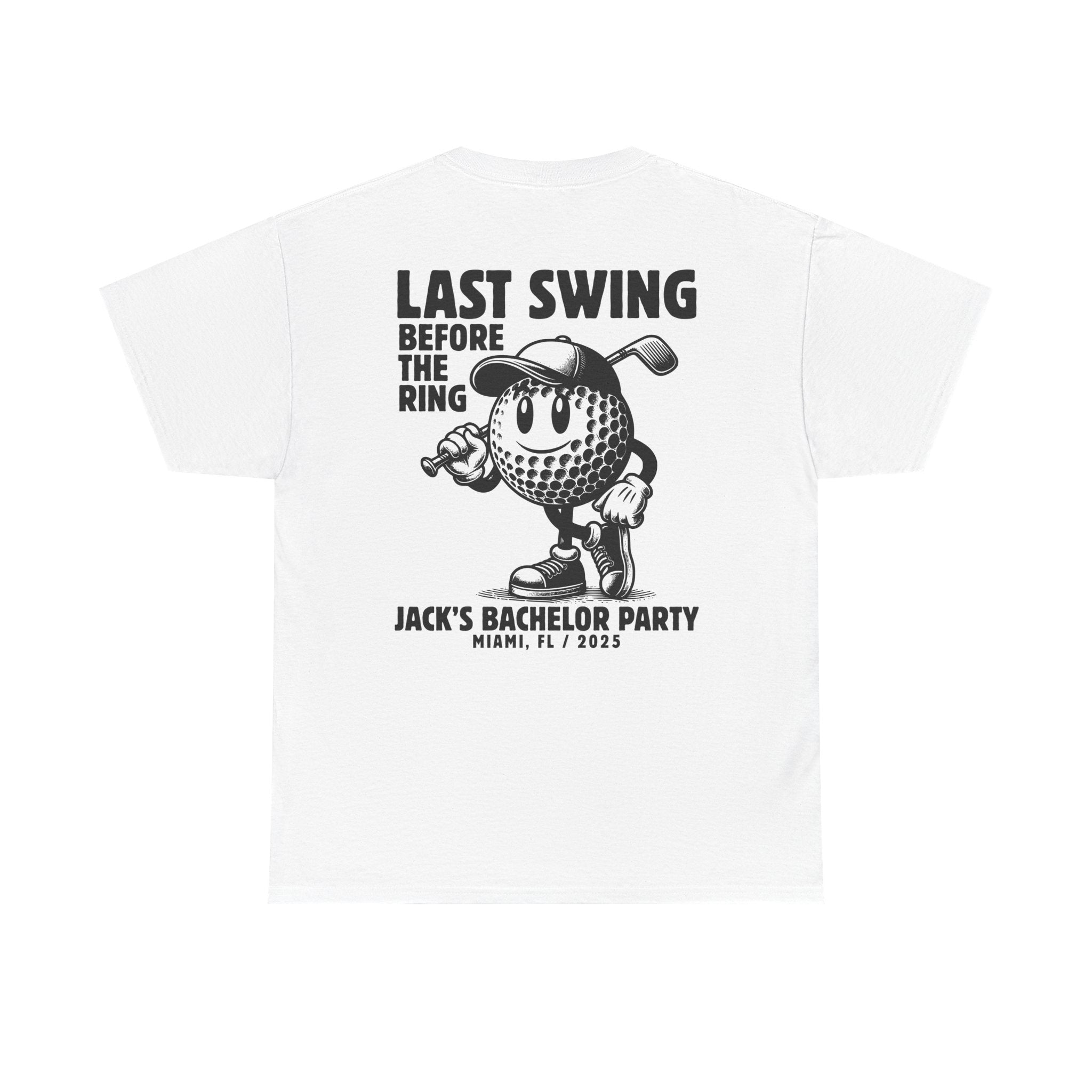 Last Swing Before The Ring Bachelor T-Shirts