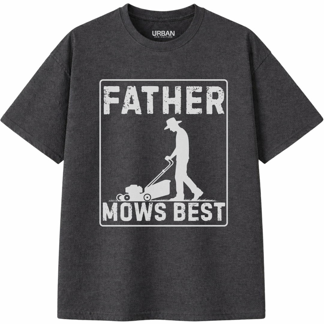 Father Mows Best T-Shirt