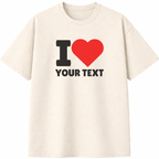 I Love Custom Unisex T-Shirt