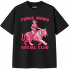 Feral Moms Social Club T-Shirt