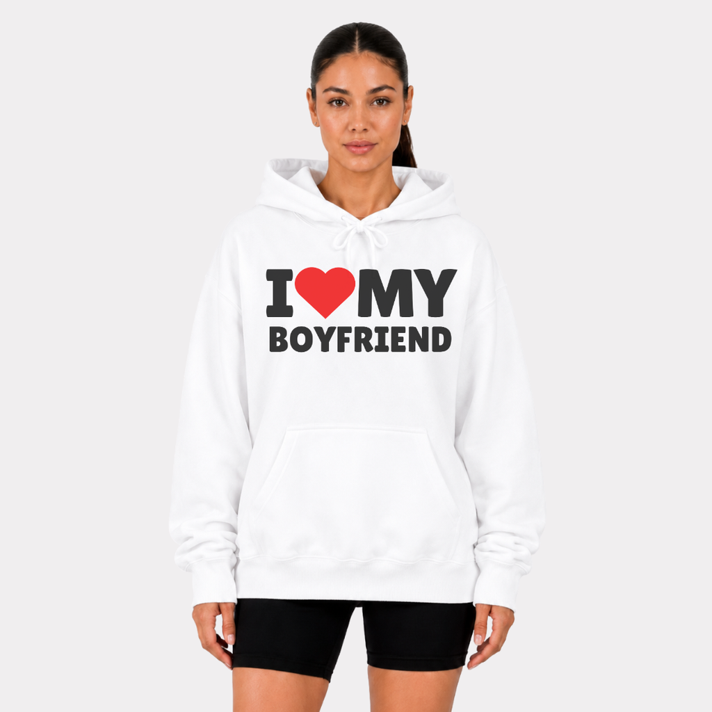I Love My Boyfriend Hoodie