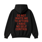 Do Not Invite Me to Afters Hoodie