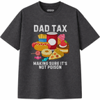 Dad Tax T-Shirt