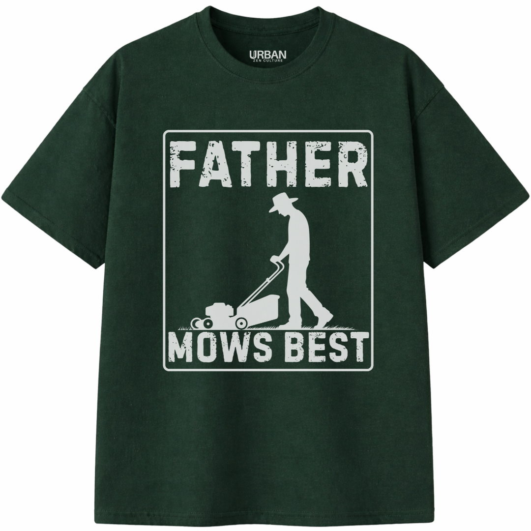 Father Mows Best T-Shirt