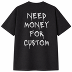Need Money for Custom T-Shirt