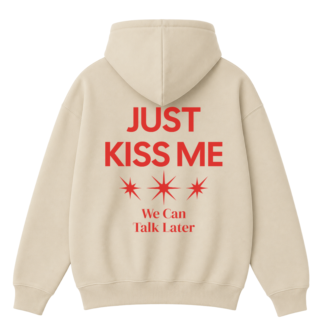 Just Kiss Me Hoodie