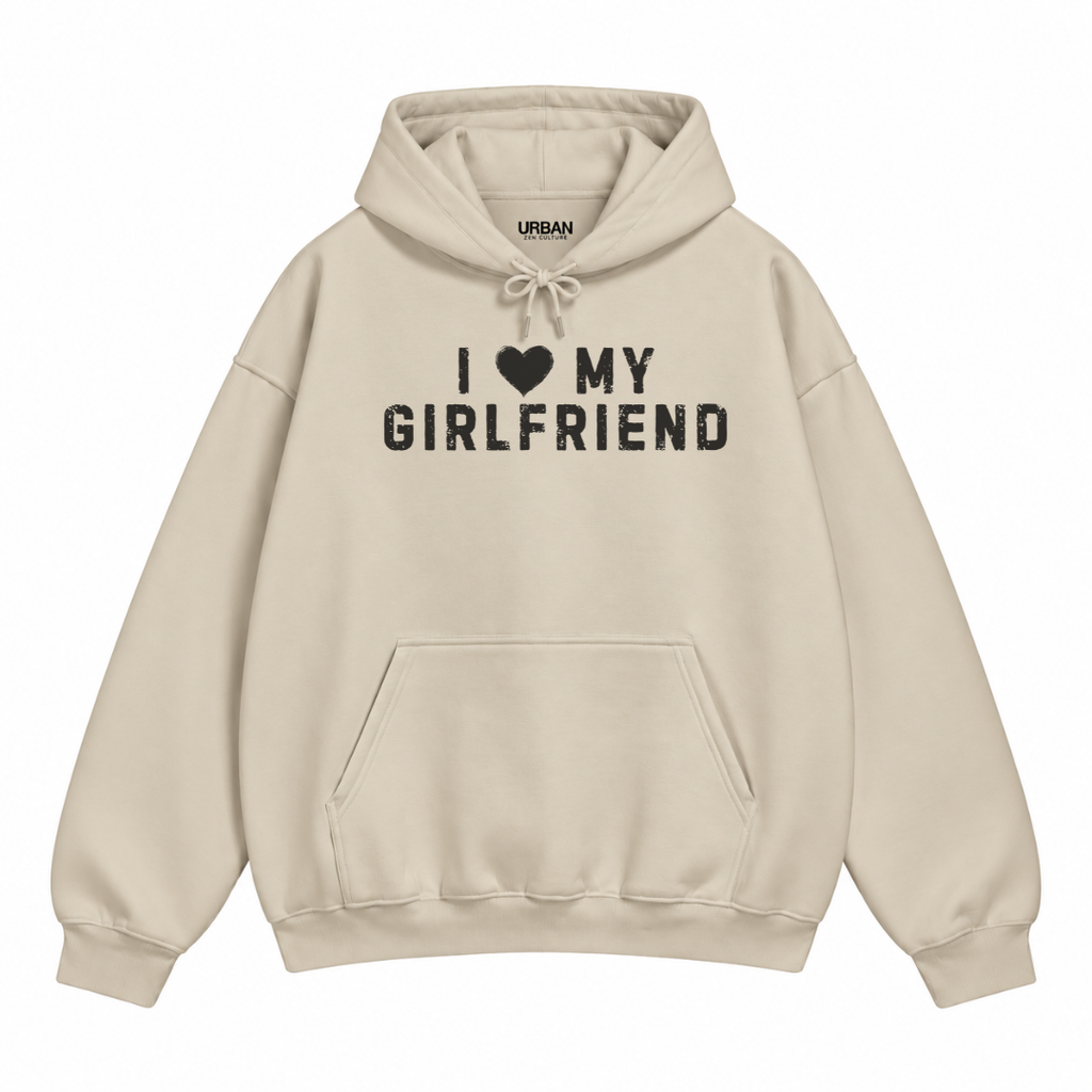 I Love My Girlfriend Hoodie