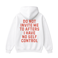 Do Not Invite Me to Afters Hoodie