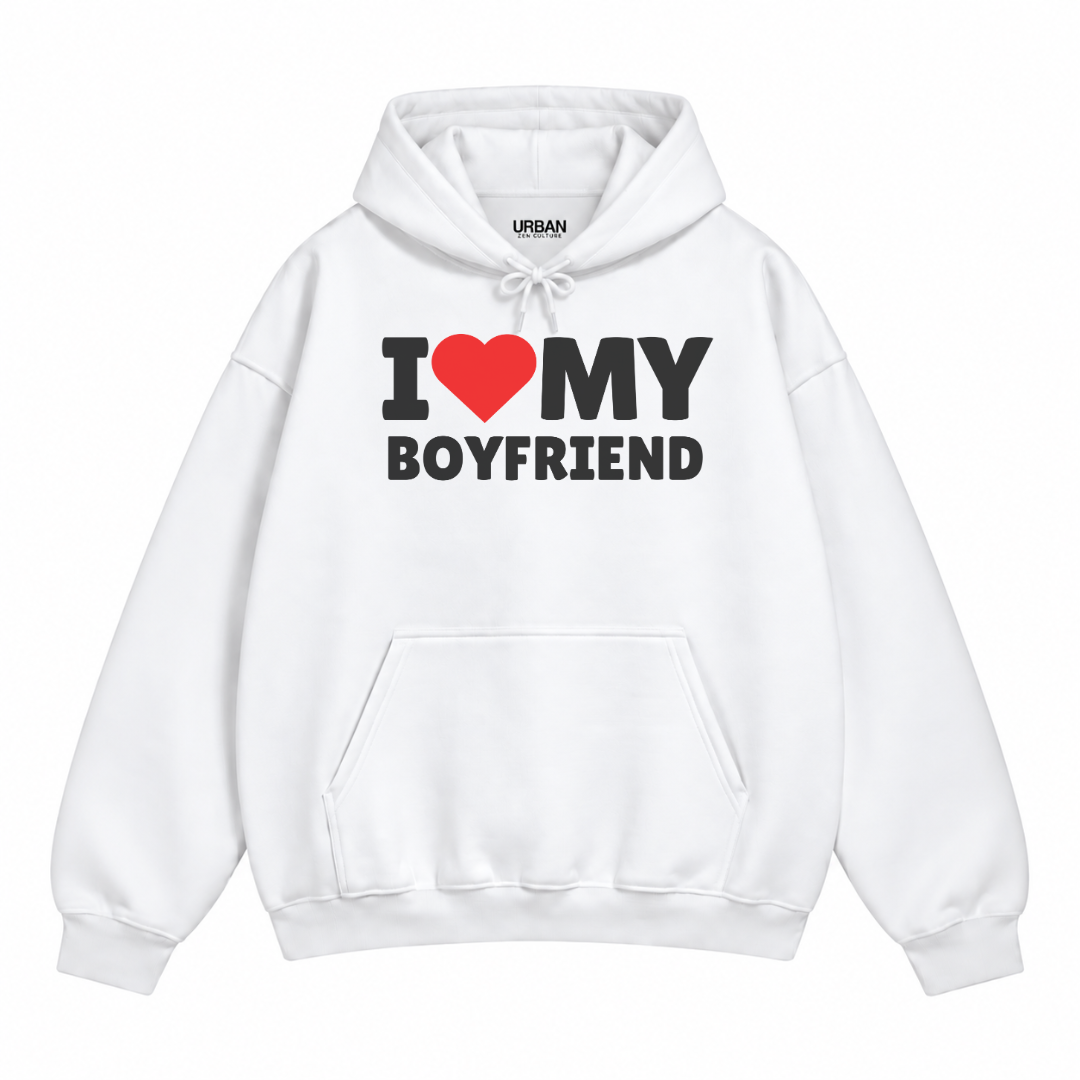 I Love My Boyfriend Hoodie