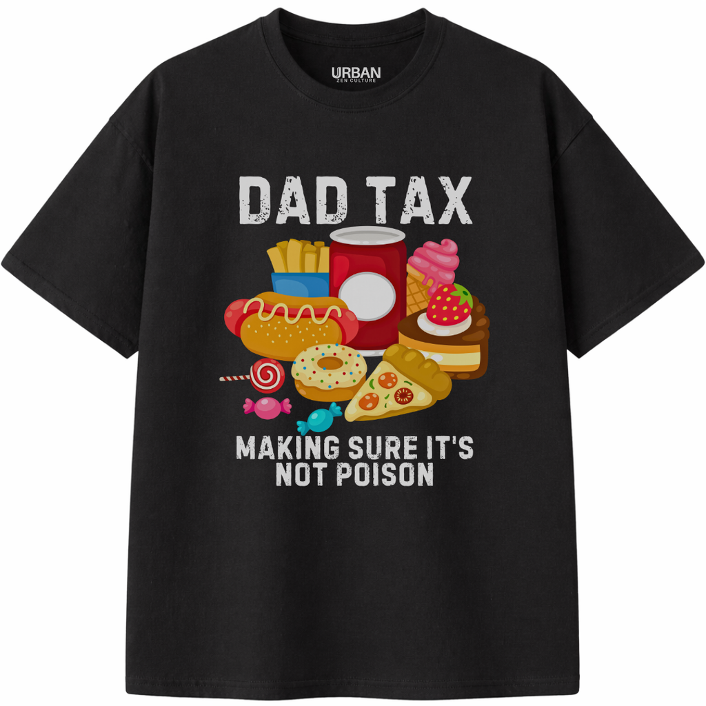 Dad Tax T-Shirt