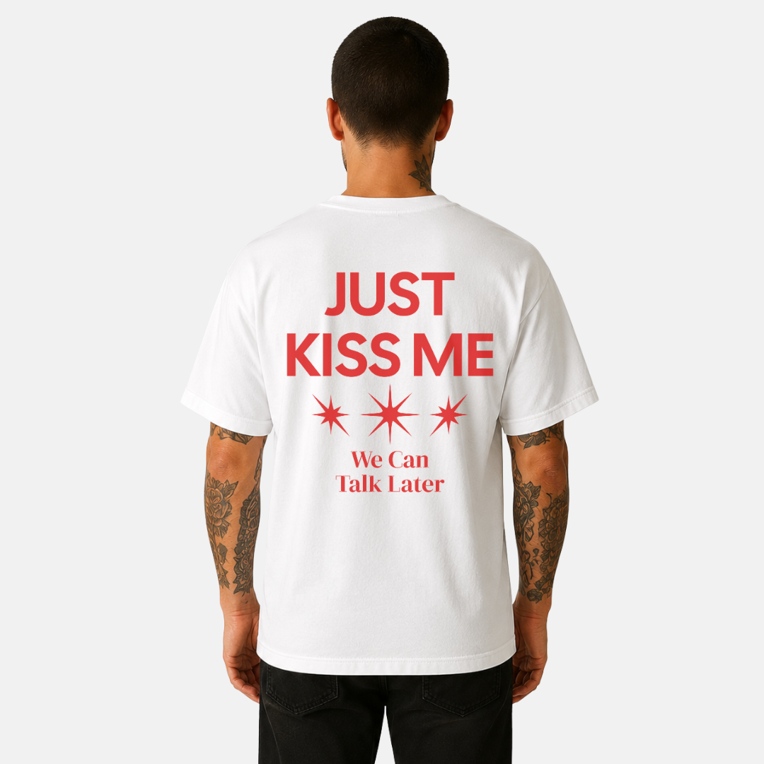 Just Kiss Me T-Shirt